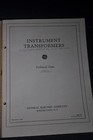 1928 General  Electric Instrument Transformers Technical Data