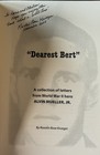 Signed - Dearest Bert Collection Of Letters From Ww Ii Hero