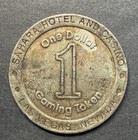 Sahara Hotel Casino  1 One Dollar Gaming Coin token - Las Vegas  Nv