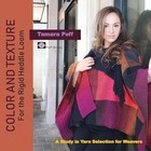 Color   Texture For The Rigid Heddle Loom  A Study In Yarn Sel   