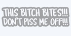 Funny Sticker This Bitch Bites Car Van Laptop Bumper Window Vinyl Novelty Decal