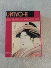 Reference Book   Ukiyo - E 250 Years Of Japanese Art   1st Edition