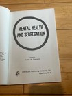 Mental Health And Segregation Martin M  Grosak 1963