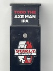 Surly Brewing Co  11    Todd The Axe Man Ipa Bar Beer Tap Handle - Man Cave - Rare
