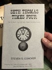 Lot Of 3 Seth Thomas Times Four Repair Guide  Catalog  Clocks No 531