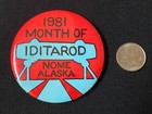 Vintage 1981 Iditarod Month Of Iditarod Nome Alaska Pin   back Button