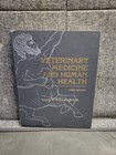 Vintage Veterinary Medicine And Human Health Third Edition By Calvin E  Schwabe