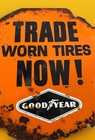 Vintage Antique Gas Station Metal Good Year      Trade Worn Tires Now     Sign