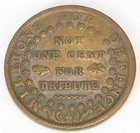 Hard Times Token Not One Cent  Ht 52  Fine   240
