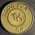 Tk Good For 5c Brass Trade Token 19mm - Unknown