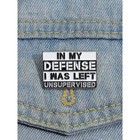 Funny Sarcastic Enamel Pin   Joke Quote Lapel Pin   Humor Gift Accessory