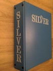  Silver-the Magazine Formerly Silver-rama 11  Issues - 1974 Thru 1980 In Binder
