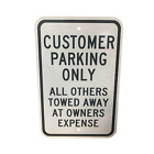  customer Parking Only All Others Towed Away  Sign 12 x18  Heavy Duty Aluminum