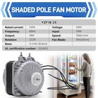 Yzf18-25 Fan Motor  18w 120v 1 01a 60hz 1550rpm Shaded Pole Condenser Ac    