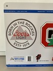 Coors Light Beer - Ohio State Buckeyes - Metal Sign - Osu - University