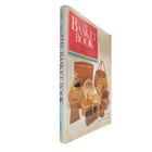 The Basket Book By Lyn Siler And Carolyn Kemp 30 Baskets To Make And Enjoy 1988