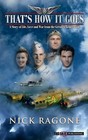 That s How It Goes  A Story Of Life  Love And War From The Greatest Generation