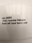 2020 - 2025 Hyundai Palisade Front Left Side Door Body Weatherstrip Seal Oem
