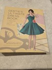 Gertie s Ultimate Dress Book  A Modern Guide To Sewing Vintage Styles - Hirsch