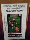 O j  Simpson    the Juice    Hand Signed Collectible Phone Card  32