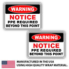 X2 Ppe Required Beyond This Point Warning Decal Safety Sign C-19 