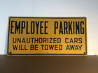 Employee Parking   Sign  Embossed Metal   Yellow W  Black Letters 