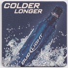 Bud Light Aluminum Bottle Colder Longer Beer Coaster