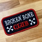 Broken Bone Club Biker Patch Embroidered Iron-on Motorcycle Crash Nametag Humor