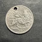 Ethiopia 1931  1923  25 Matonas Nickel Coin Haile Selassie Holed Lion