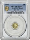 1853 California  1 Dollar Gold Bg-530 Pcgs Unc Details