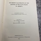 Documents Illustrative Of The History Of The Slave Trade To America 