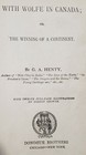 Rare 19thc Antique Hardcover   With Wolfe In Canada   G  A  Henty Series Novel