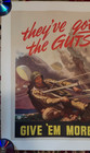 Orig Wwii 1943 Propaganda Poster  they ve Got The Guts give  em More Fire Power 