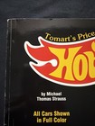 Tomart s Price Guide Hot Wheels Michael Thomas Strauss 2nd Edition 1997 Mattel