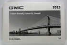 2013 Gmc Yukon Denali   Denali Xl Owner   s Manual Oem Original Nos With Case