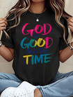 God Is Good All The Time Christian T Shirt Religious Faith Statement Graphic Tee