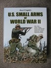 U s  Small Arms Of World War Ii - Bruce Canfield   super Special   Over  20 Off 