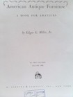 American Antique Furniture  A Book For Amateurs  2 Vols   By Edgar G  Miller