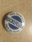 Nelson Rockefeller New York Campaign Pin Back Button Governor He s Done A Lot