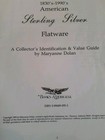 American Sterling Silver Flatware Illustrated Guide By Maryanne Dolan