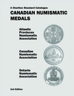Charlton Catalogue Of Canadian Numismatic Medals 2nd Edition Reference Guide