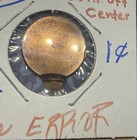 No Date Lincoln Cent - Double Struck  Both Strikes Off Center Rare Error     