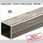 Stainless Steel Square Tube 7 8  I d  X 1  O d  X 6 Feet Long  065  Wall Hollow