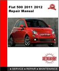 Fiat 500 2007 2008 2009 2010 2011 2012 2013 2014 Factory Service Repair Manual