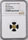 Another Ngc Mistake - 1882 G50c California Fractional Gold   Bg-892 Ngc Unc Hr 7