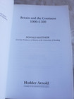 Britain And The Continent  1000-1300 By Donald Matthew 2005 Like New Medieval