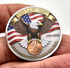 The Last Cent Tribute Rip 232 Years  final Issue   2d Flat  Challenge Coin Medal