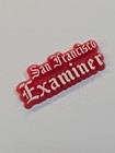 San Francisco Examiner Lapel Pin Red   White Colors Hard Plastic 