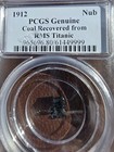 1912 Titanic Coal Relic Pcgs Genuine     Certified Coal Recovered From Rms Titanic