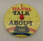 Vintage Pin Back Button   I Wanna Talk About   Spin Dial With 6 Settings Sex 